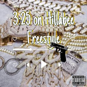 3:25 on Hillabee Freestyle (feat. SOG Qua) (Explicit)
