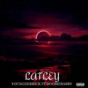 Latley (feat. Boobiebabby) (Explicit)