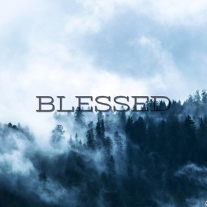 BLESSED (Explicit)