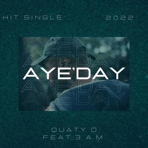 AYE'DAY (feat. 3.A.M) [Explicit]