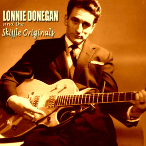 Lonnie Donegan & the Skiffle Originals