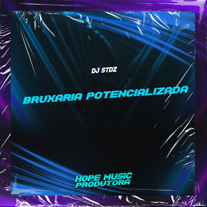 Bruxaria Potencializada (Explicit)