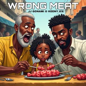 WRONG MEAT (feat. KEENY ICE)