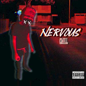 Nervous (Explicit)