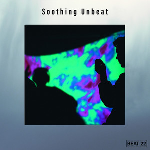 Soothing Unbeat Beat 22