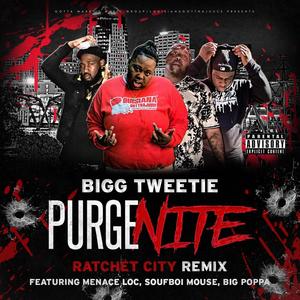 Purge Nite (feat. Menace Loc, Soufboi Mouse & Big Poppa) [Ratchet City Remix] [Explicit]