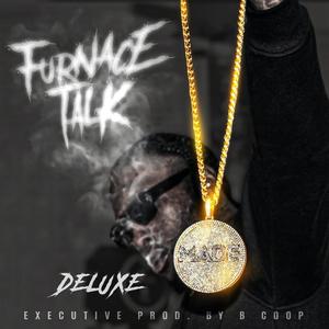 FURNACE Talk Deluxe (Explicit)