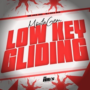 Montagem Low Key Gliding (Explicit)