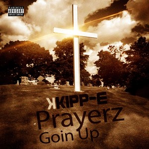 Prayerz Goin Up (Explicit)