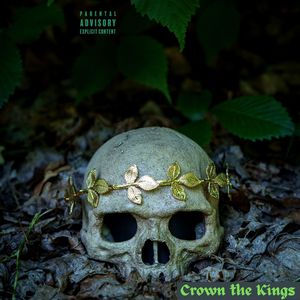 Crown the Kings (Explicit)