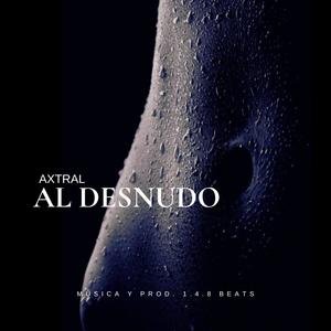 AL DESNUDO (Explicit)