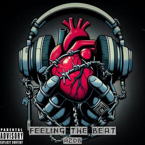 Feeling The Beat (Explicit)