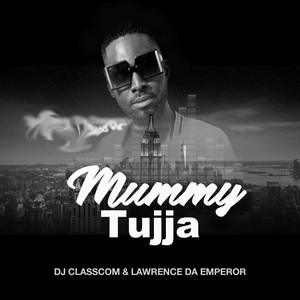 Mummy Tujja