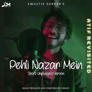 Pehli Nazar Mein (Unplugged)