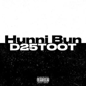 Hunni Bun (Explicit)