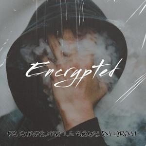 Encrypted (feat. Mak 1 & Royal da great)