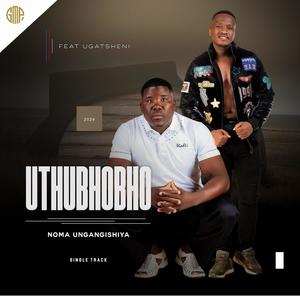 Noma ungangishiya (feat. UGATSHENI)