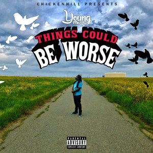 Things Could Be Worse (Explicit)