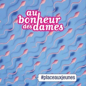 Au Bonheur des Dames #placeauxjeunes