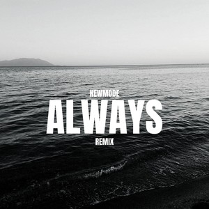 Always (Remix)