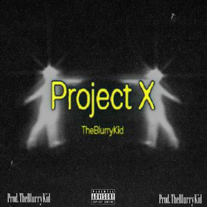 Project X (Explicit)