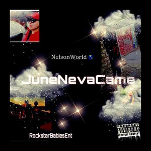 June Neva Came (Explicit)