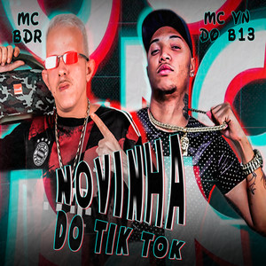 Novinha do Tiktok(feat. MC VN do B13) (Remix Brega Funk|Explicit)