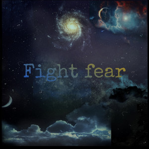Fight Fear (Explicit)