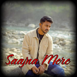 Saajna Mere