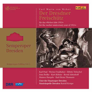 WEBER, C.M. von: Freischutz (Elmendorff) [Semperoper Edition, Vol. 5] [1951]