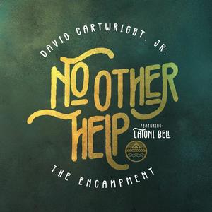 No Other Help(feat. LaToni Bell)