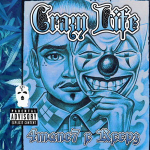 Crazy Life (Explicit)