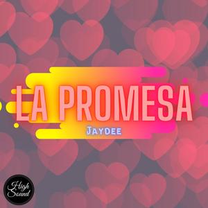 La Promesa (feat. JayDee)