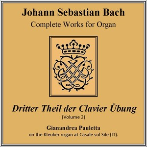 J.S.Bach: Dritter Teil Der Klavierübung (Vol. 2)