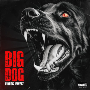 Big Dog (Explicit)