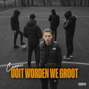 Ooit Worden We Groot (Explicit)