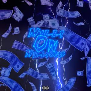 Milli On Millions (feat. squirl beats) (Explicit)