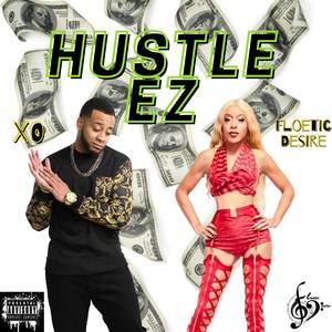 Hustle EZ (feat. XO) [Explicit]
