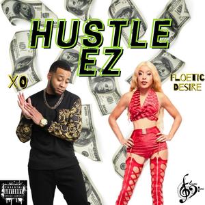 Hustle EZ (feat. XO) (Explicit)