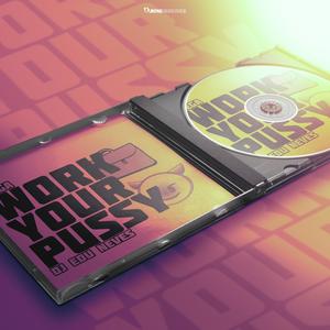 MEGA WORK YOUR PUSSY (Special Version)