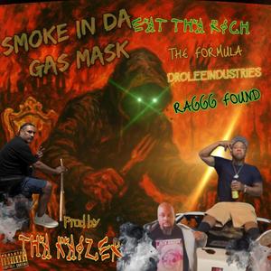 SMIDRO - SMOKE IN DA GAS MASK (feat. Big Blu Raggg) (Explicit)