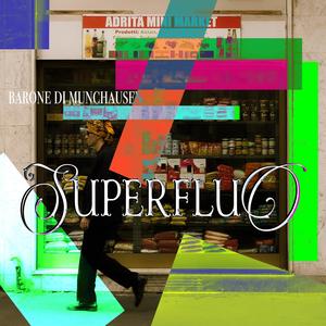 SUPERFLUO (Explicit)