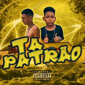 Ta Patrão (Explicit)