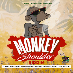Monkey Shoulder Riddim (Explicit)