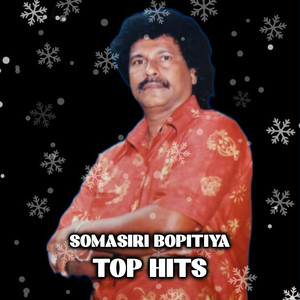 Somasiri Bopitiya Top Hits