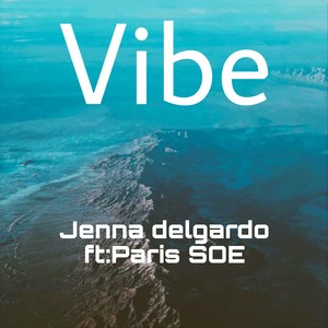 Vibe(feat. Paris SOE)