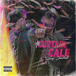 The Curtain Call (Explicit)