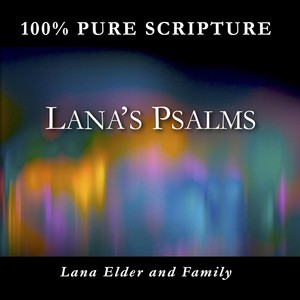 Lana's Psalms