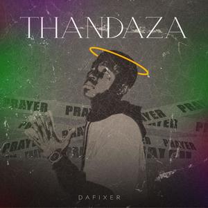 Thandaza (feat. Dafixer)