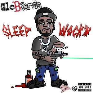 Sleep Wock'N (Explicit)